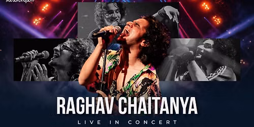 Raghav Chaitanya Live in Concert
