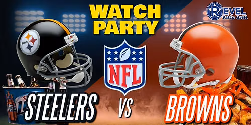 Browns Vs. Steelers - NFL Watch Party at The Revel!