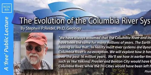 Public Lecture: The Evolution of the Columbia River System