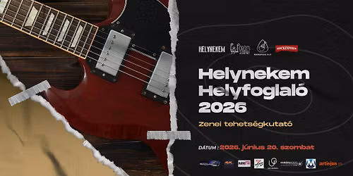 Helynekem Helyfoglal\u00f3 2026. - Zenei tehets\u00e9gkutat\u00f3