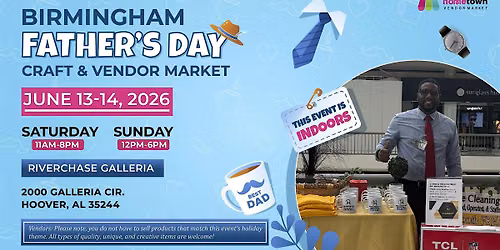 Birmingham Father's Day Craft & Vendor Market