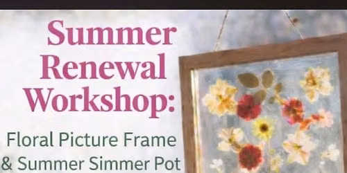 Summer Floral Frames and Simmer Pots