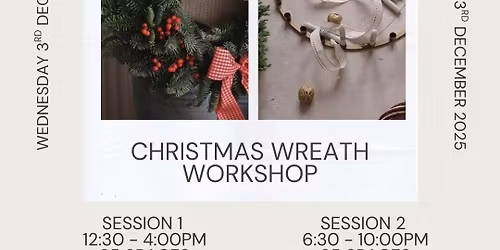 Christmas Wreath Workshop \u2603\ufe0f\ud83c\udf85\ud83c\udffb