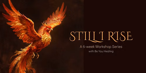 Still I Rise  ~  A  Breathwork Journey