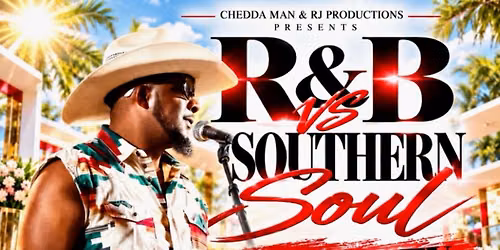 R&B vs Southern Soul Ol Skool Day Party featuring Countryboy T!!!