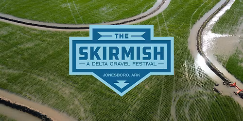 The Skirmish | A Delta Gravel Festival
