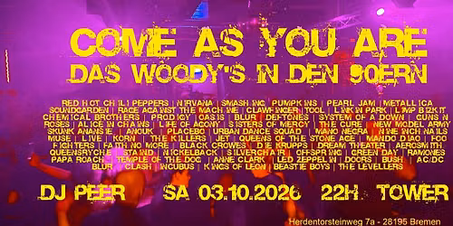 COME AS YOU ARE - Das WOODY'S in den 90ern