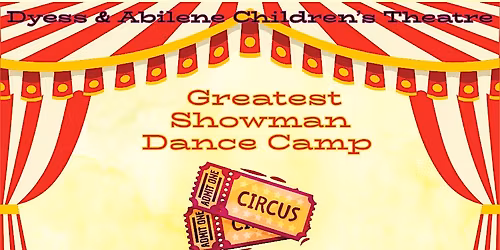 Greatest Showman Dance Camp