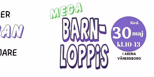 MEGA-BARNLOPPIS 30 maj i Arena V\u00e4nersborg