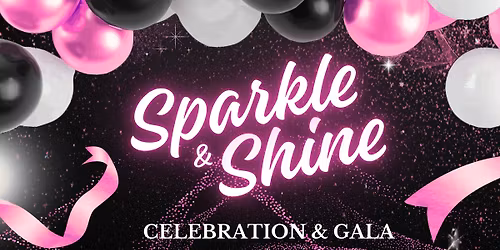 Sparkle & Shine Celebration and Gala