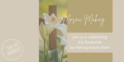 Mosaic Making