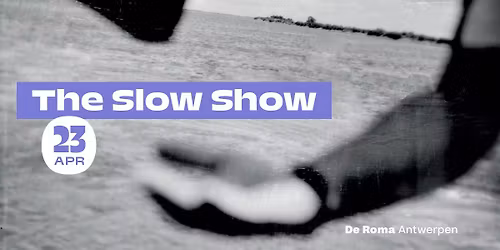 The Slow Show in De Roma - White Water Anniversary Live Tour