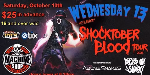 WEDNESDAY 13 at The Machine Shop