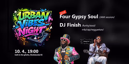 Urban vibes night: Four Gypsy Soul (jam session) & Dj Finish