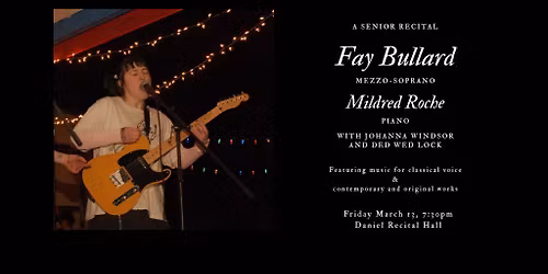 Senior Recital: Fay Bullard, mezzo-soprano