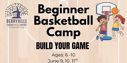 Beginner Basketball Camp (Ages 6-10)