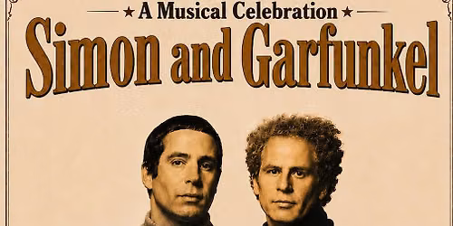 Simon & Garfunkel - A Musical Celebration with Neil Young Show, Tuesday, October 27, 2026, 7:00PM