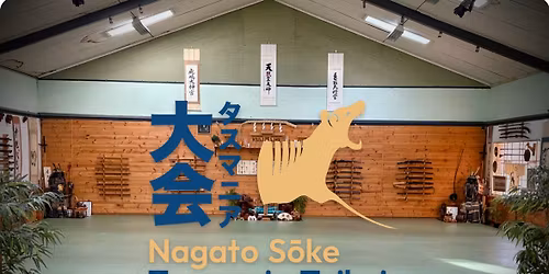 Nagato Sensei Tasmania Taikai 2026 ( SOLD OUT )