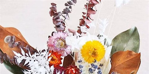 Everlasting Dried Floral Arranging