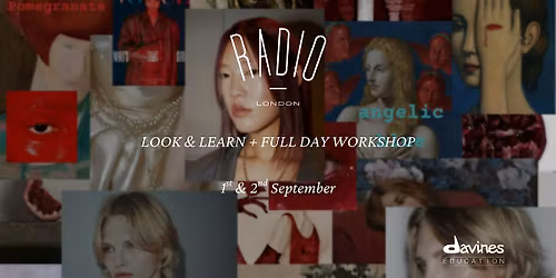 RADIO LONDON -  LOOK & LEARN + FULL DAY WORKSHOP  - VIC