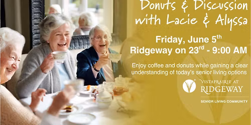 Vista Prairie at Ridgeway: Donuts & Discussion with Lacie & Alyssa