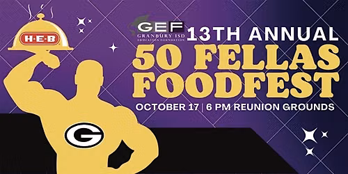 13th Annual 50 Fellas Foodfest