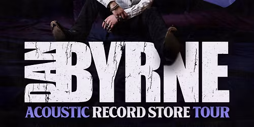 Dan Byrne \u2013 Live Acoustic In-Store (Album Launch Show)