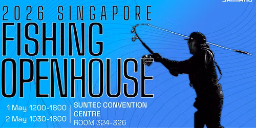 2026 Singapore Fishing Open House
