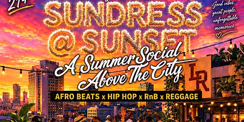 Biddy Presents :  Sundress @ Sunset at Belize Rooftop