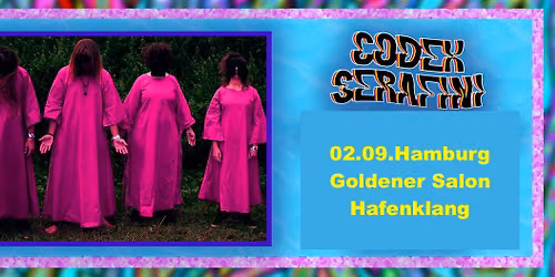 Off The Radar Club*** Codex Serafini \/\/ Hamburg - Hafenklang - Goldener Salon