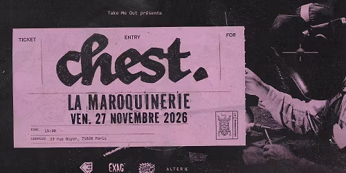 Take Me Out : chest. en concert \u00e0 La Maroquinerie \u2022 Paris