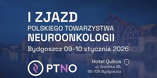 Zjazd Polskiego Towarzystwa Neuroonkologii 2026