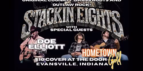 Stackin\u2019 Eights w\/ Special Guests, Doe Elliott and Hometown Gold\/\/Ray Leo\u2019s at Lamasco