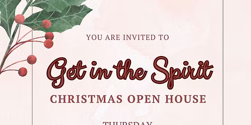 Get in the Spirit Christmas Open House