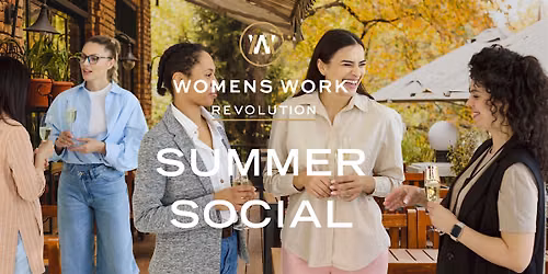 Women's Work Revolution Networking Summer Social