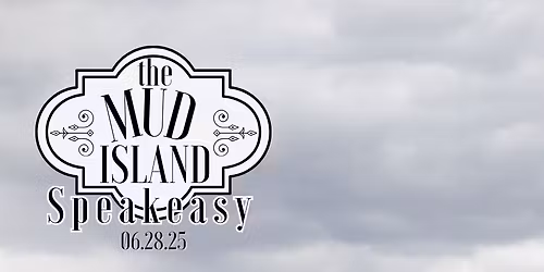 Mud Island Speakeasy 2026