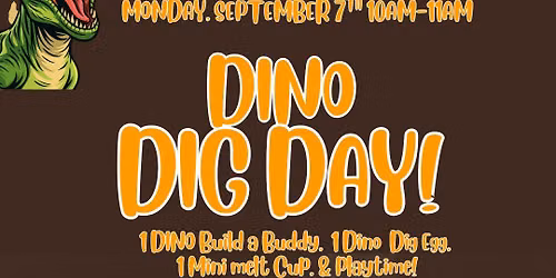 Pirate's Cove Make & Take: (LABOR DAY!) DINO DIG