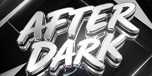 AFTER DARK
