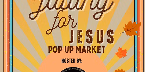 Falling For Jesus Pop Up Market