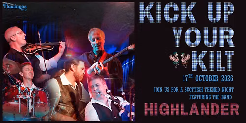 Kick Up Your Kilt- Scottish Night with Highlander