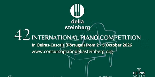42nd Delia Steinberg International Piano Competition // 2 - 5 October 2026  — Palácio dos Aciprestes