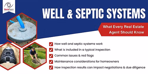 Well & Septic Systems: What Every Real Estate Agent Should Know