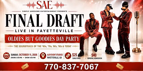 FINAL DRAFT LIVE in Fayetteville: Oldies But Goodies Day Party