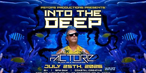 Into the Deep @ Coastal Creative (Feat. FACTORe)