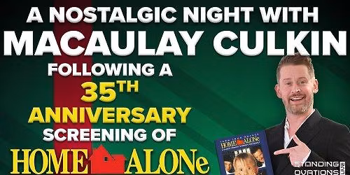 A Nostalgic Night with Macaulay Culkin: Home Alone 35th Anniversary