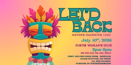 Lei'd Back: Mother-Daughter Luau