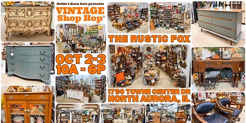 Vintage Shop Hop @ The Rustic Fox - North Aurora