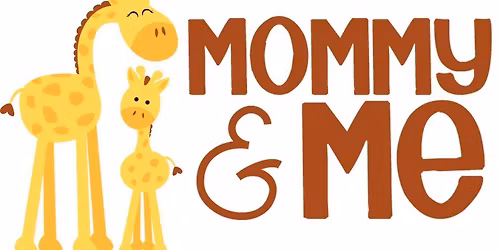 Mommy & Me