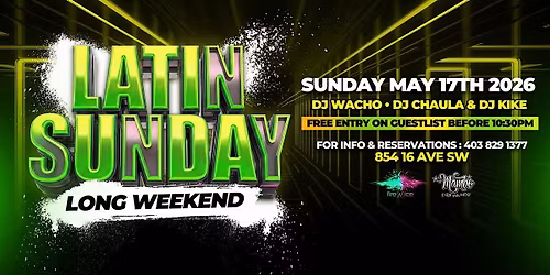 Latin Sunday LONG WEEKEND May 17th @Firenice