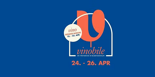 Vinobile 2026 - Die Weinmesse im Bodenseeraum